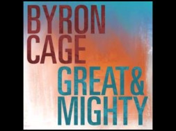 Byron Cage – Great and Mighty