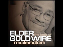 Elder Goldwire McLendon – Jesus Be A Fence Around Me