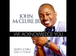 John McClure Interview – We Acknowledge You