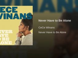 Never Have to Be Alone