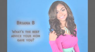 Briana Babineaux shares the GREAT advice her mom gave her