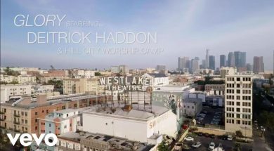 Deitrick Haddon – Glory ft. Hill City Worship Camp