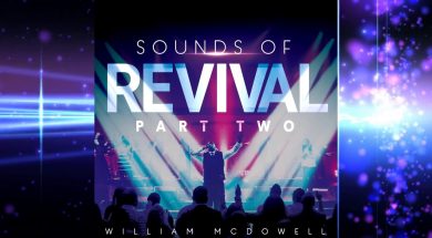 William McDowell talk about new CD Sounds Of Revival Part 2