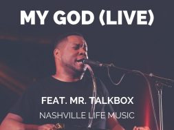 My God (Live) feat. Mr. Talkbox