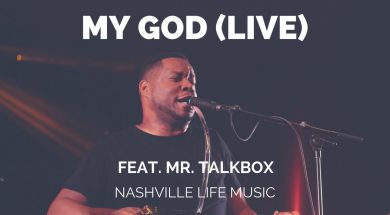 My God (Live) feat. Mr. Talkbox