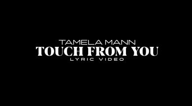 Tamela Mann “Touch From You” (Official Lyric Video)